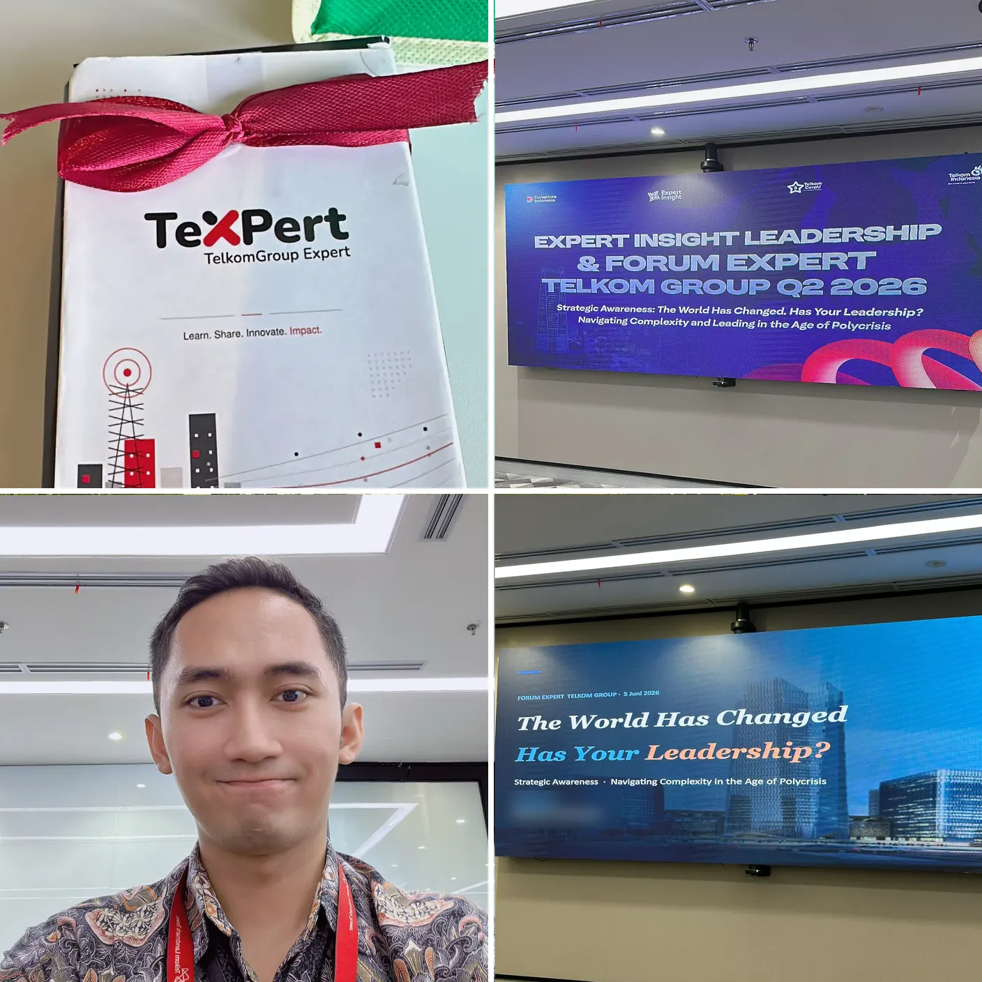 Four photos: the TelkomGroup Expert gift, the Expert Insight Leadership and Forum Expert Q2 2026 screen, Adryan taking a selfie at the venue, and a presentation slide titled The World Has Changed, Has Your Leadership